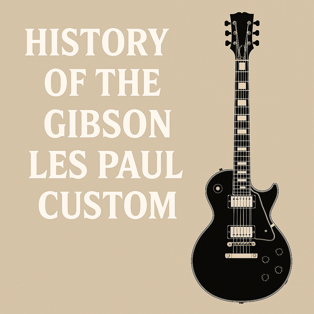 伝説の進化：ギブソン・レスポール・カスタムの歴史 – Fat Bottom Guitars