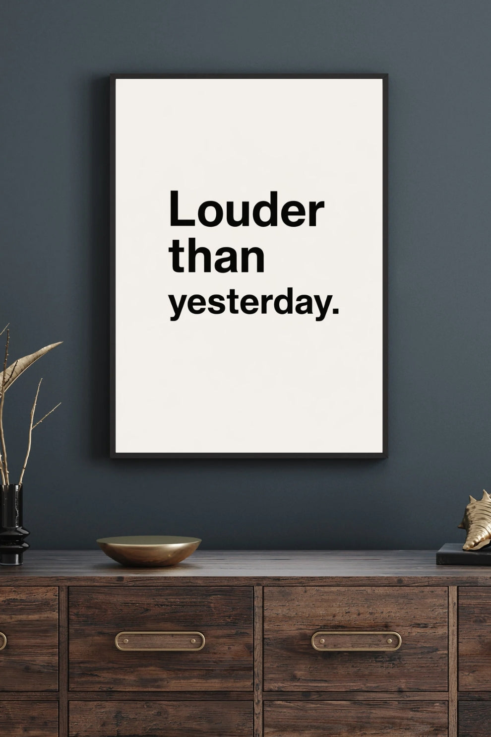 Louder Than Yesterday - Art Print
