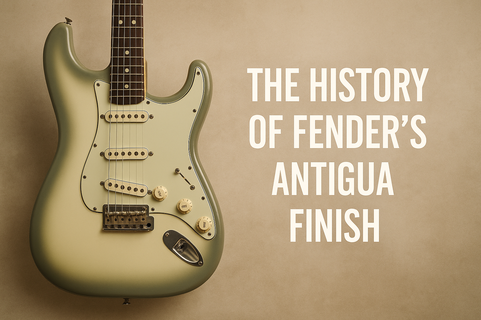 The Accidental Birth: How The Fender Antigua Was Born