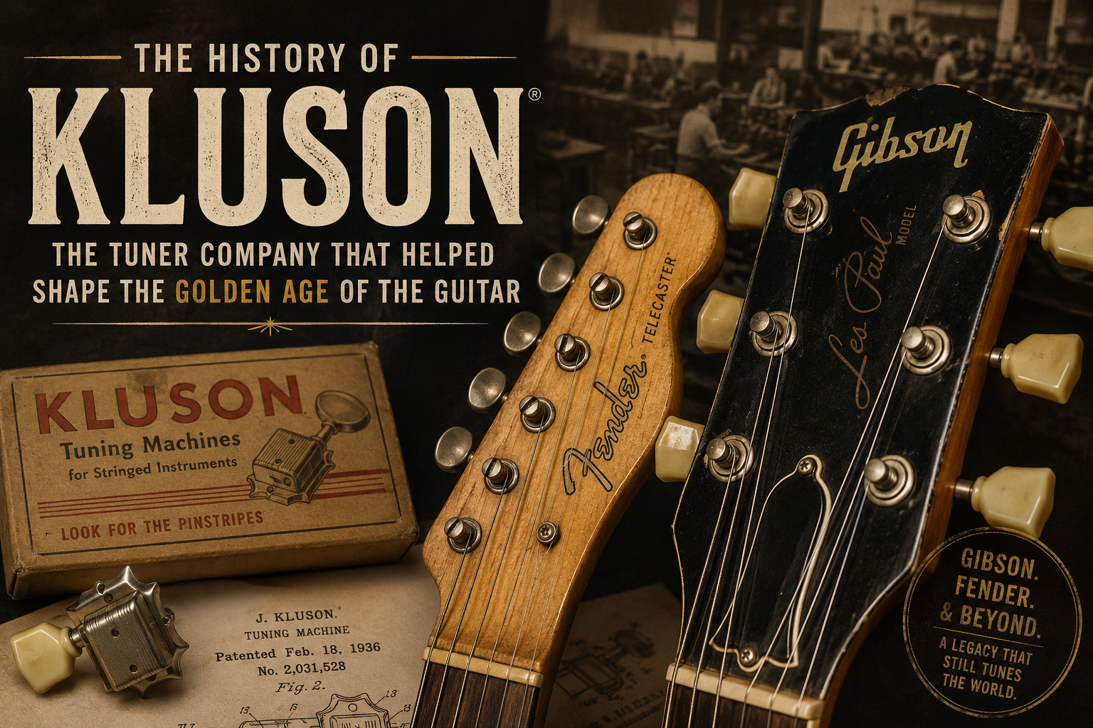 Kluson: The Tuner Company That Helped Shape the Golden Age of the Guitar