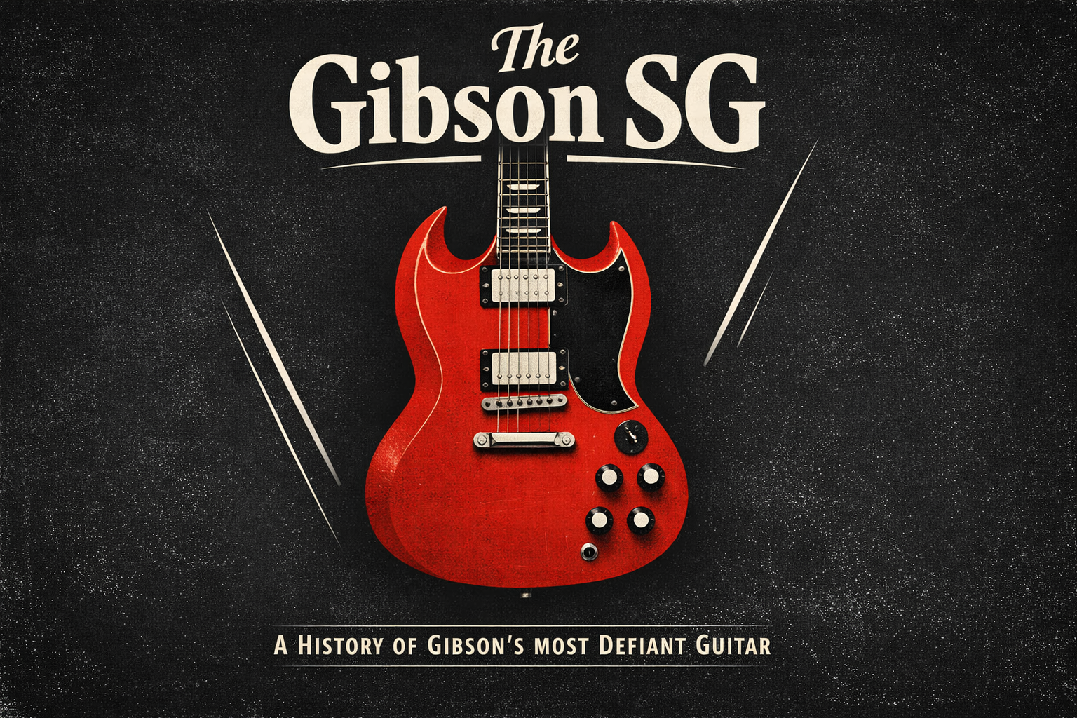 The Gibson SG: A Complete History of Gibson’s Most Defiant Solid Body Guitar